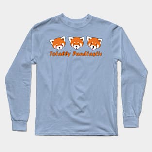 Red Panda Totally Pandtastic Cute Mischievous Trio Long Sleeve T-Shirt